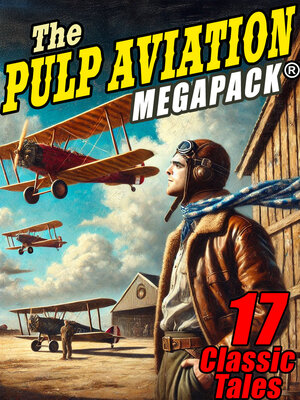 cover image of The Pulp Aviation MEGAPACK&#174;